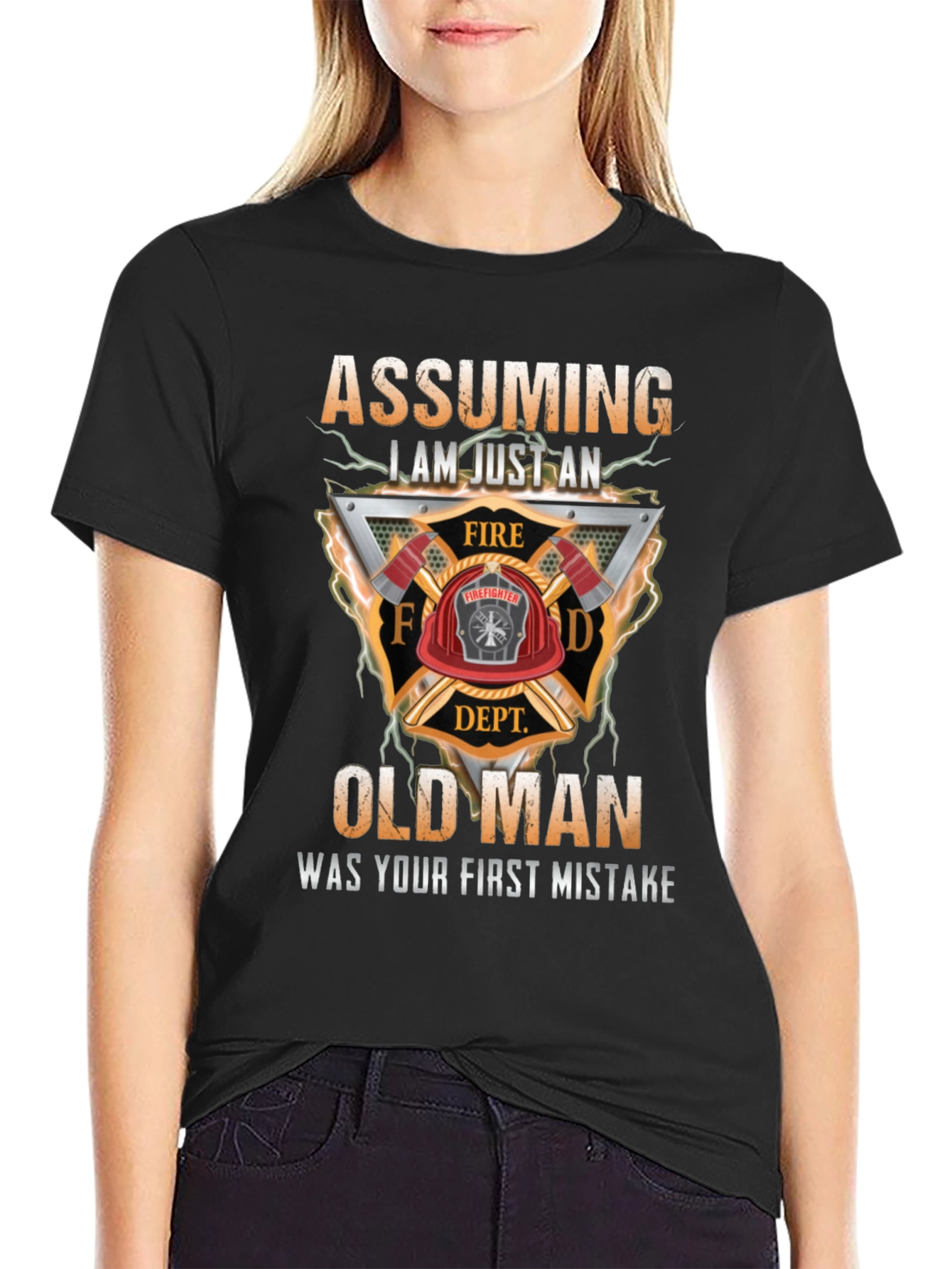 Assuming I Am Just an Old Man Firefighter T-Shirt
