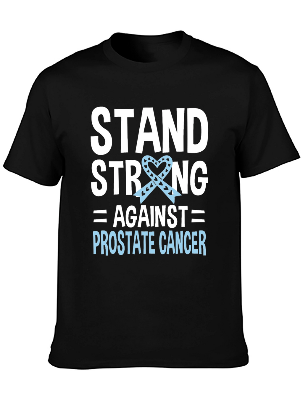Stand Strong Prostate Cancer Awareness T-Shirt