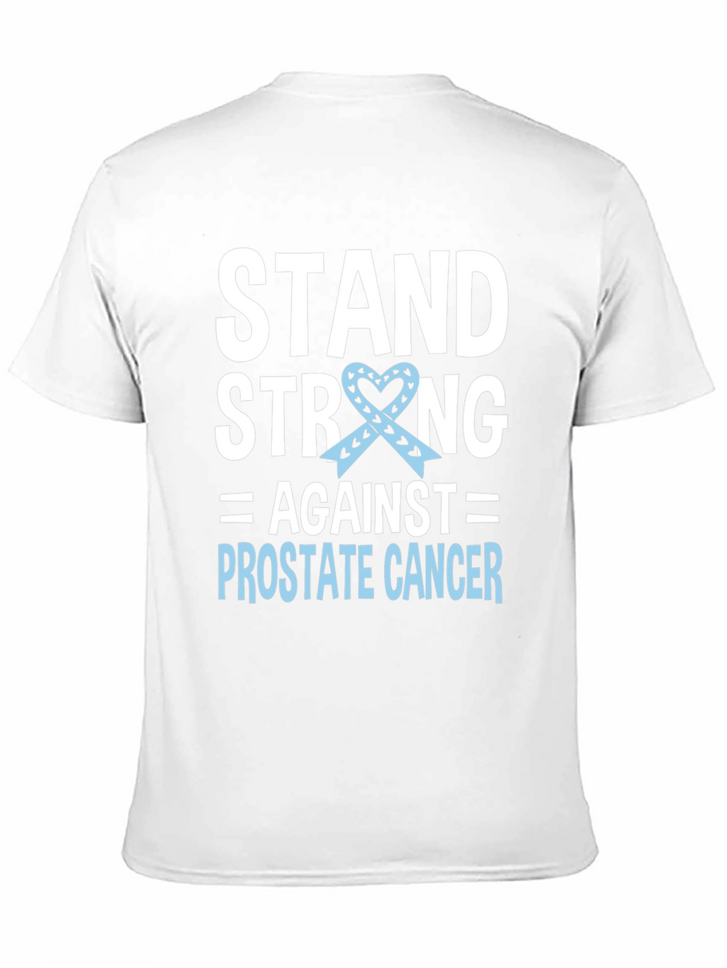 Stand Strong Prostate Cancer Awareness T-Shirt