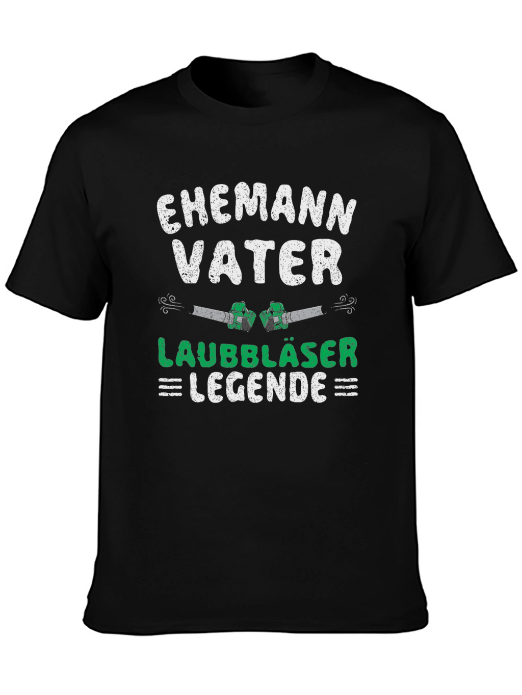 Ehemann Vater Laubbläser Legende T-Shirt