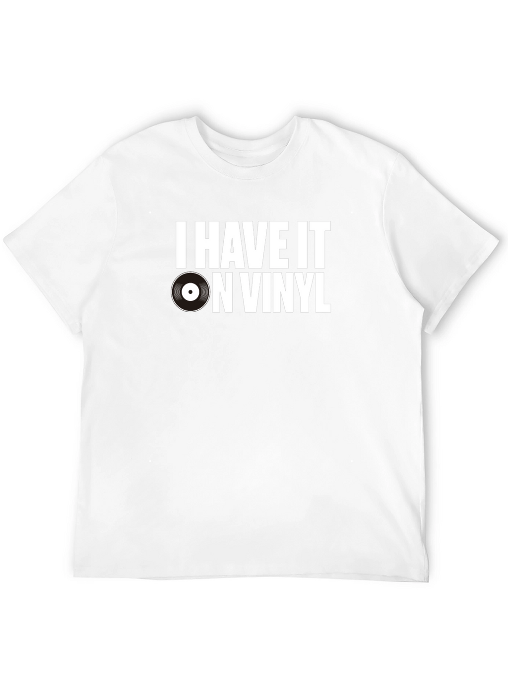 I Have It On Vinyl Graphic Tee
