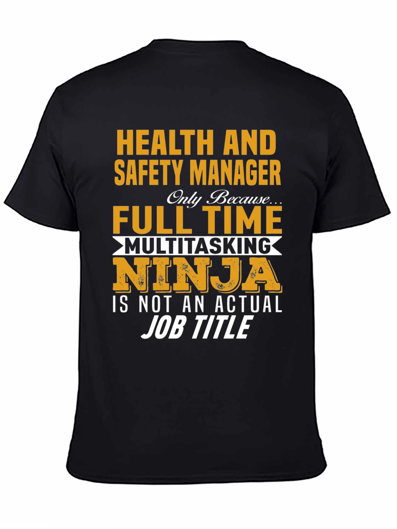 Health & Safety Manager Novelty T-Shirt