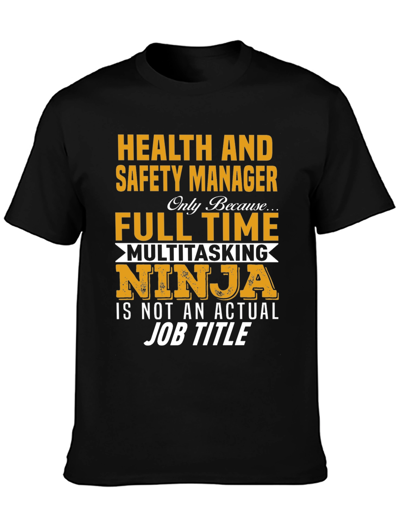 Health & Safety Manager Novelty T-Shirt