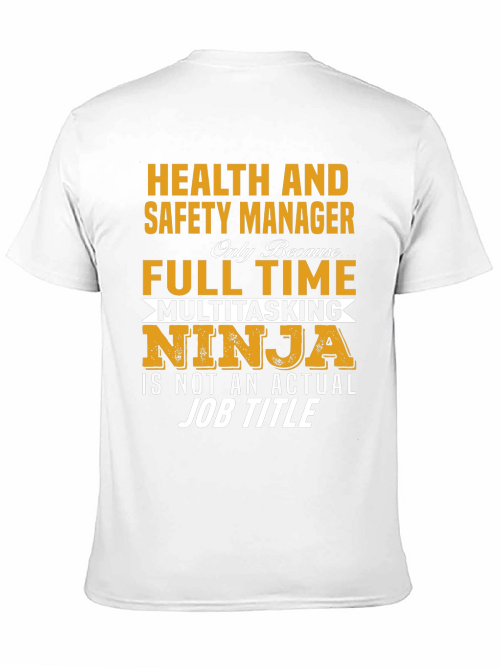 Health & Safety Manager Novelty T-Shirt