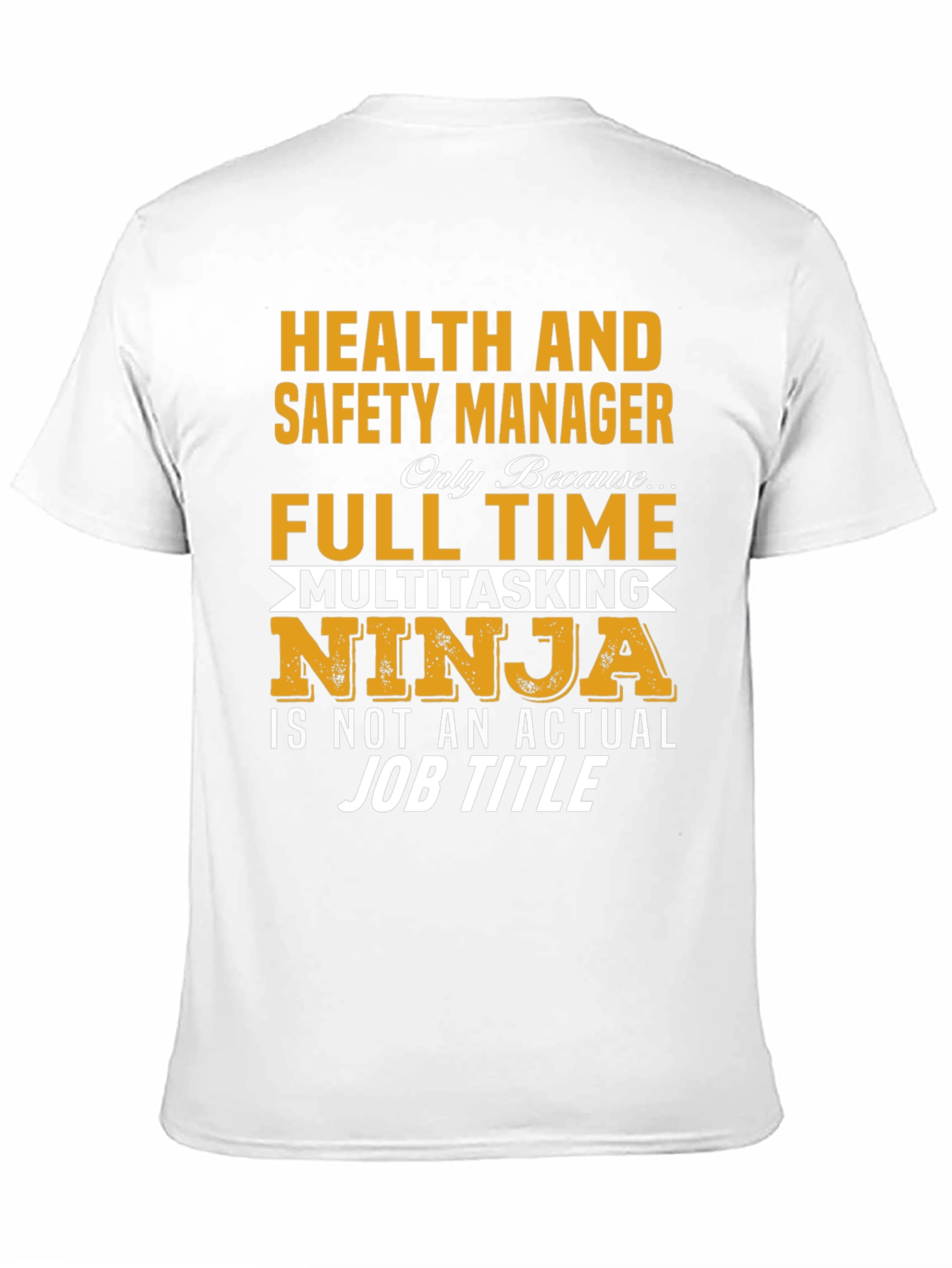 Health & Safety Manager Novelty T-Shirt