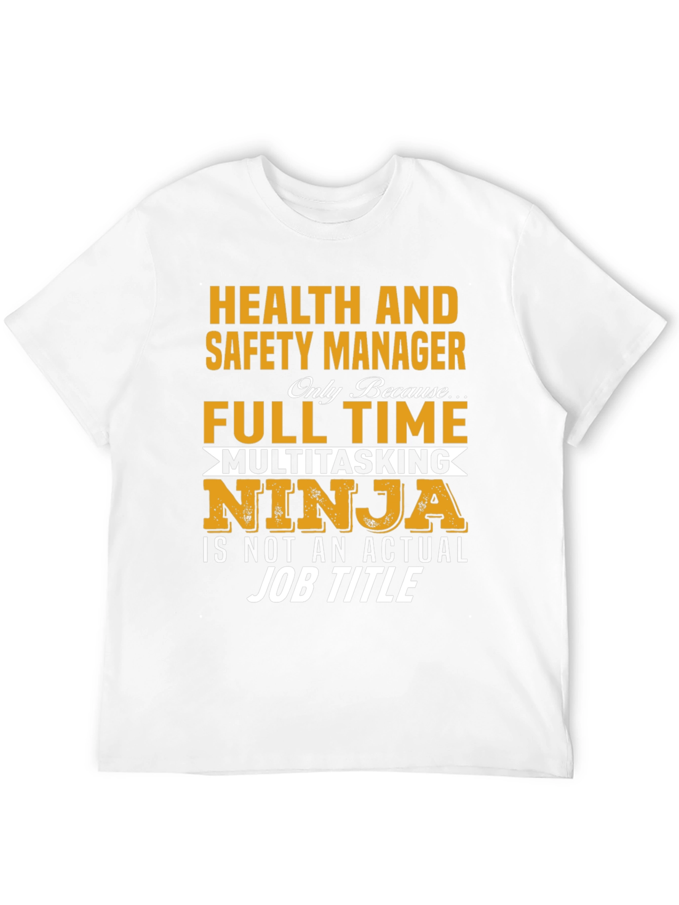 Health & Safety Manager Novelty T-Shirt