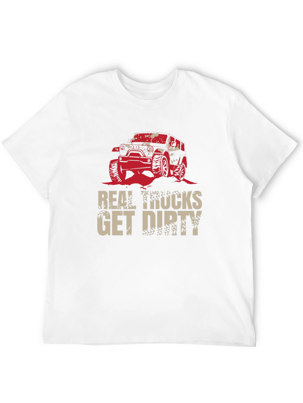 Real Trucks Get Dirty Black T-Shirt