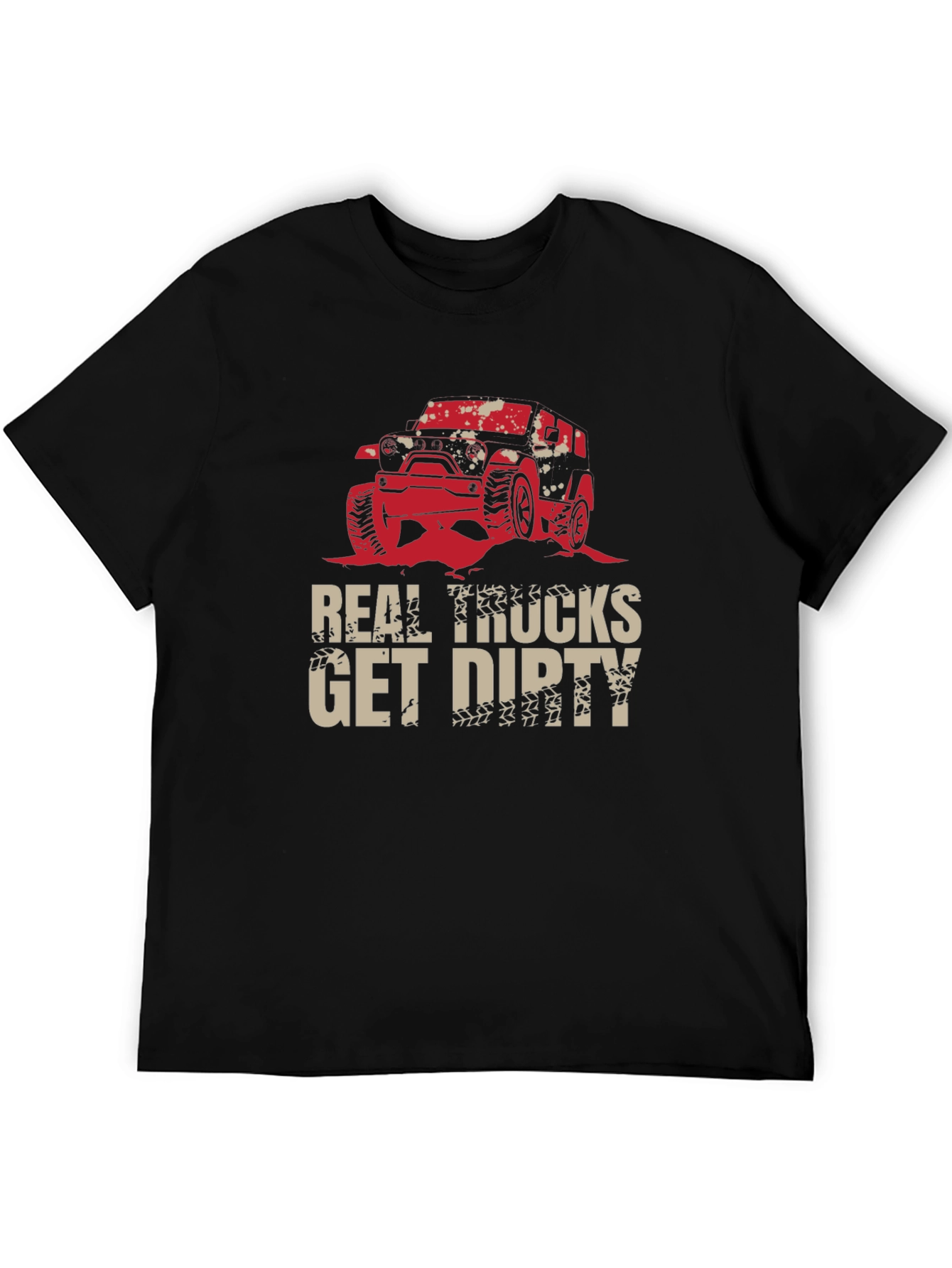 Real Trucks Get Dirty Black T-Shirt