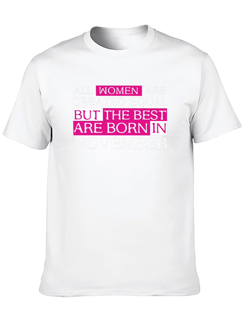 Best Women are Born in November T-Shirt