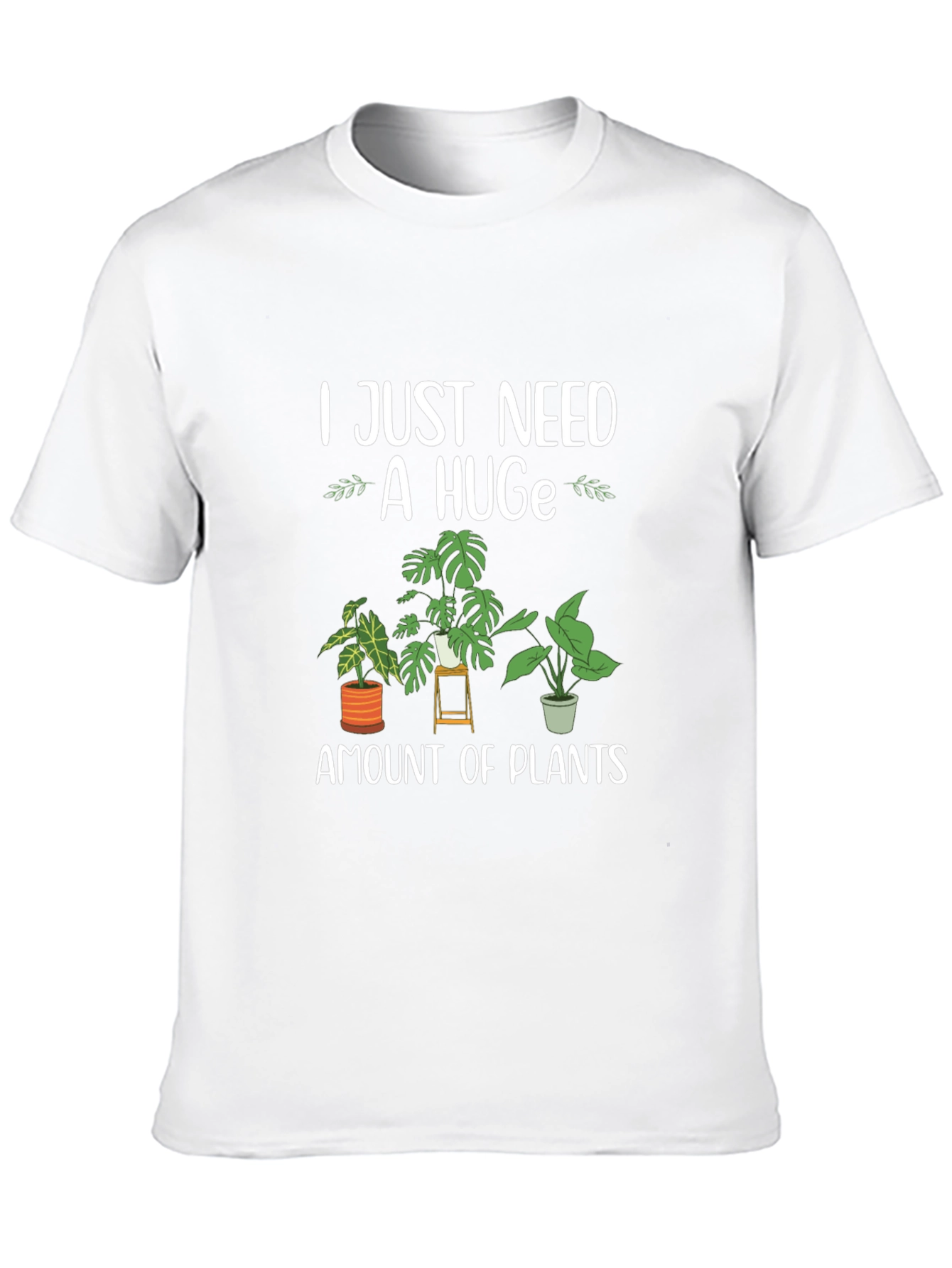 Plant Lover T-Shirt - Huge Amount of Plants