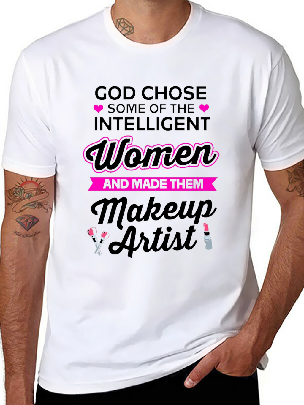 God Chose Makeup Artist Womens T-Shirt
