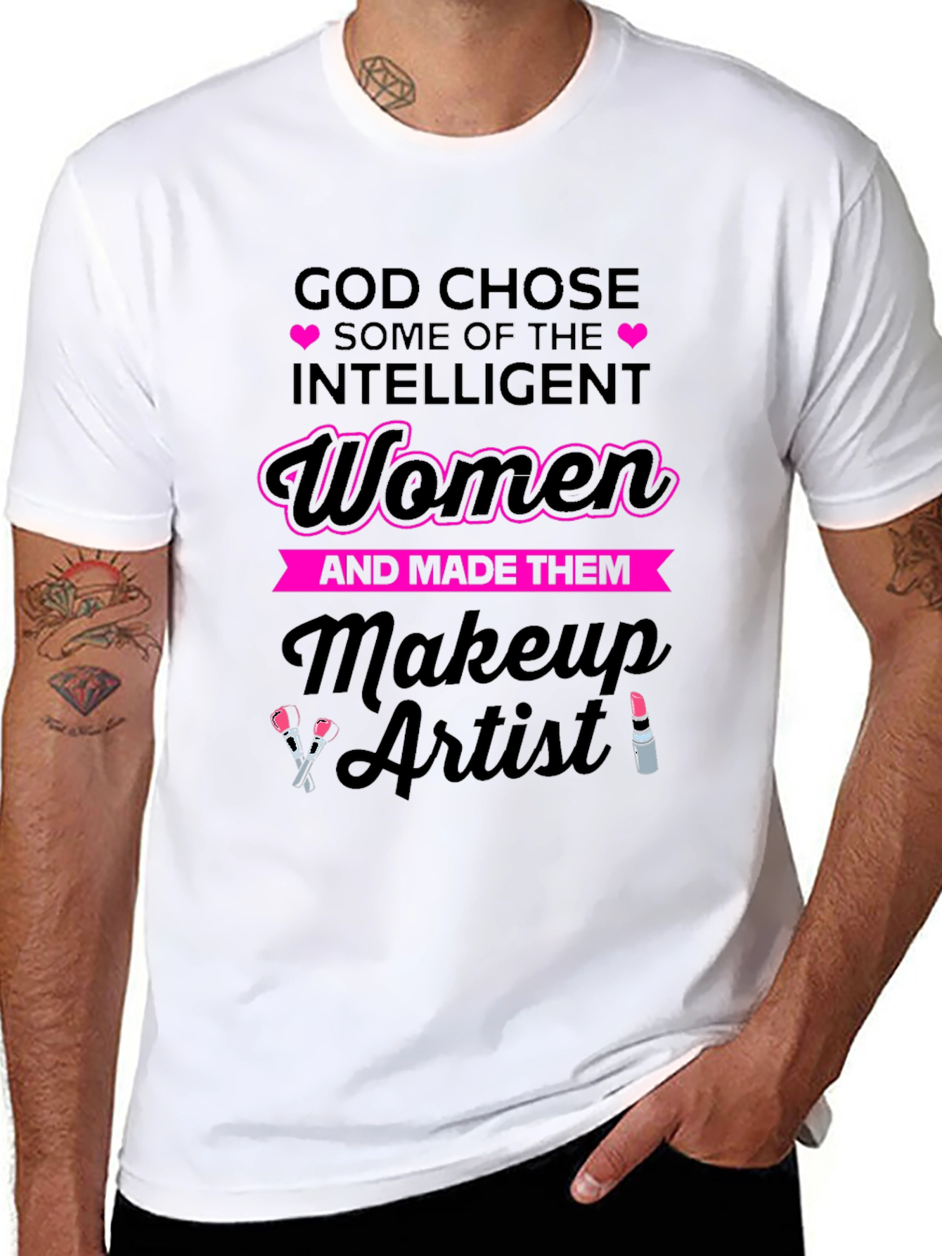 God Chose Makeup Artist Womens T-Shirt