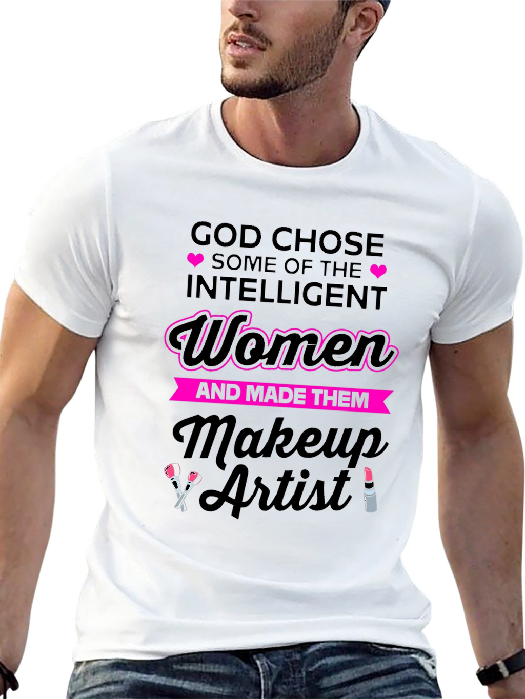 God Chose Makeup Artist Womens T-Shirt