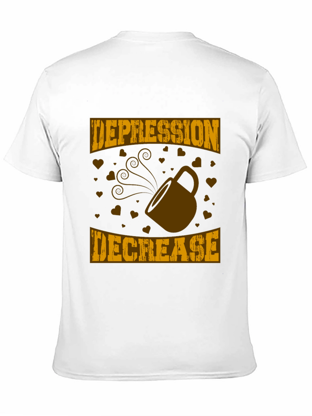 Depression Decrease Coffee T-Shirt