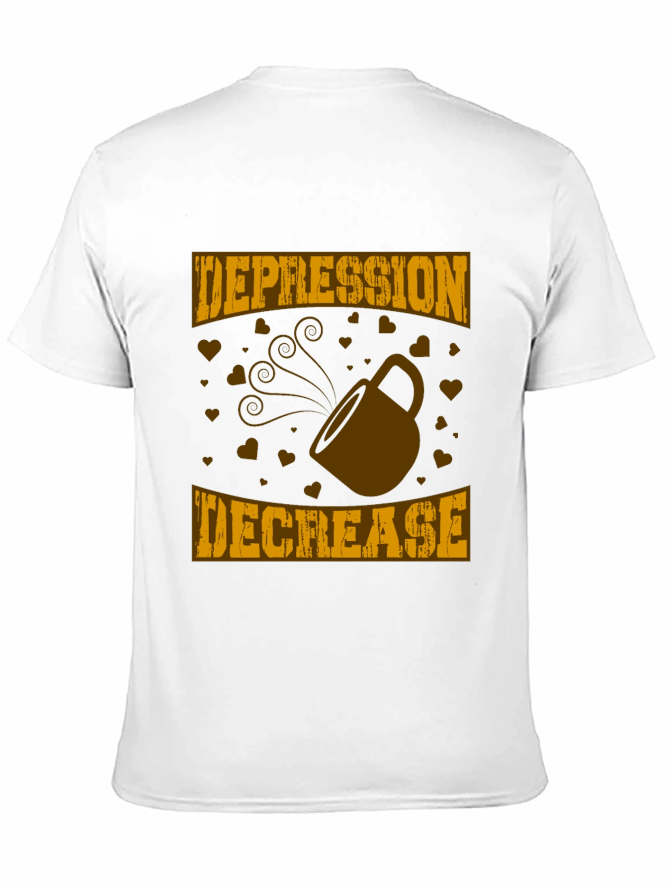 Depression Decrease Coffee T-Shirt