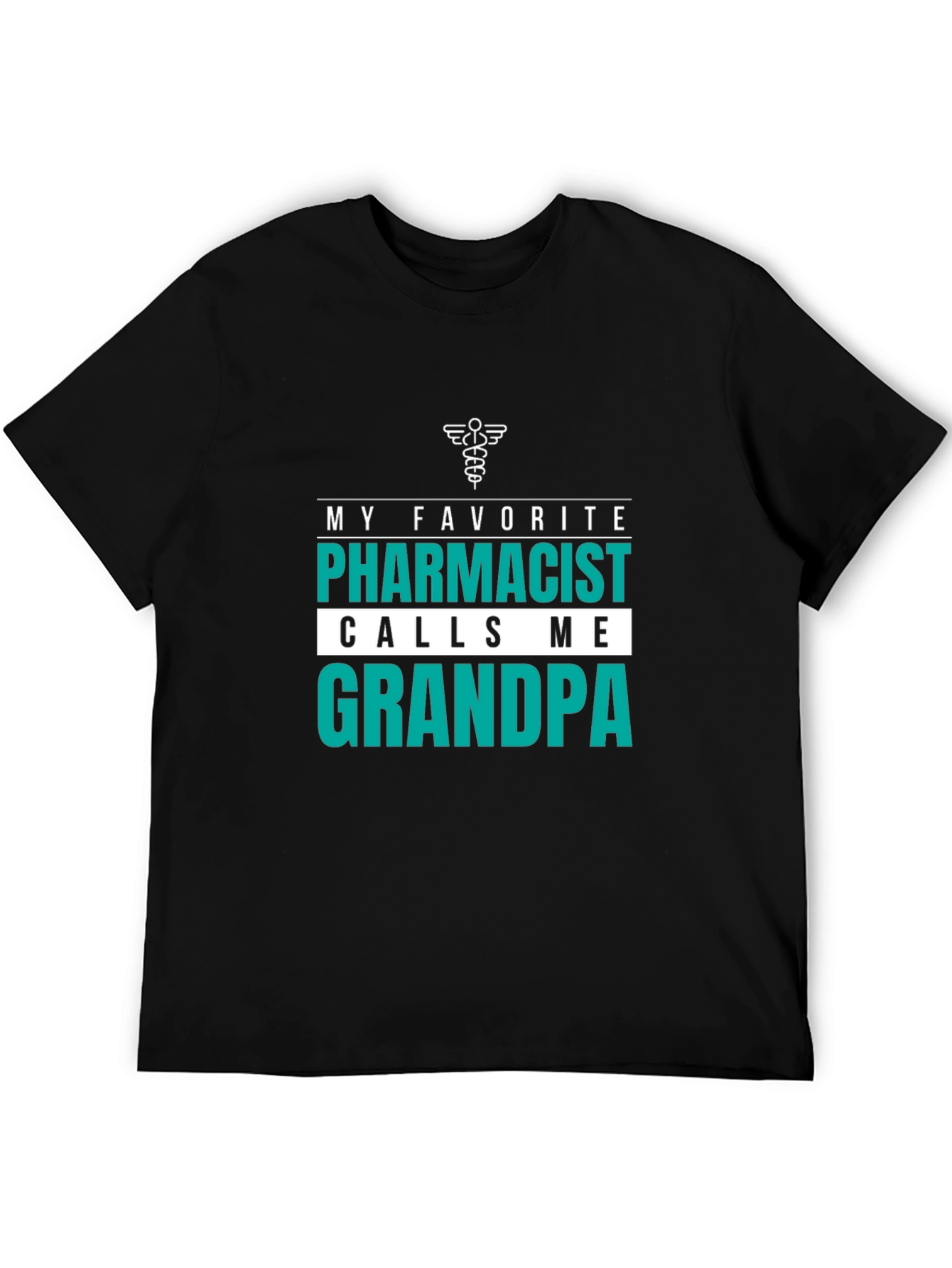 My Favorite Pharmacist Calls Me Grandpa T-Shirt