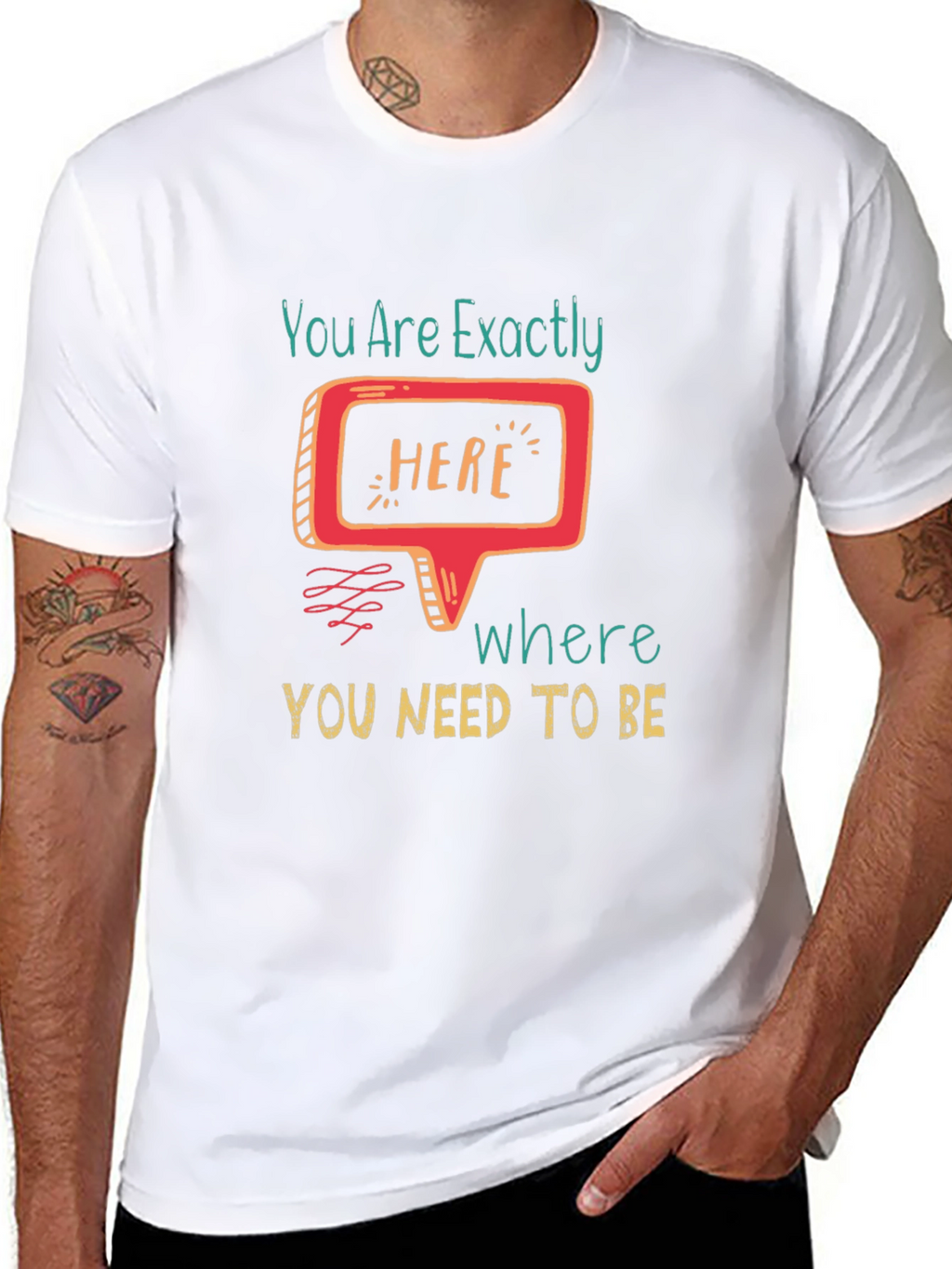 You Are Exactly Here T-Shirt