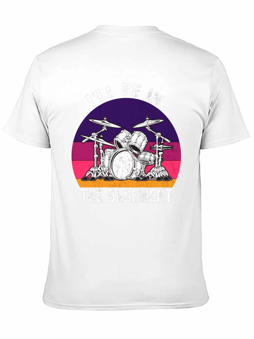 Ill Be In The Basement Drum Set Graphic Tee