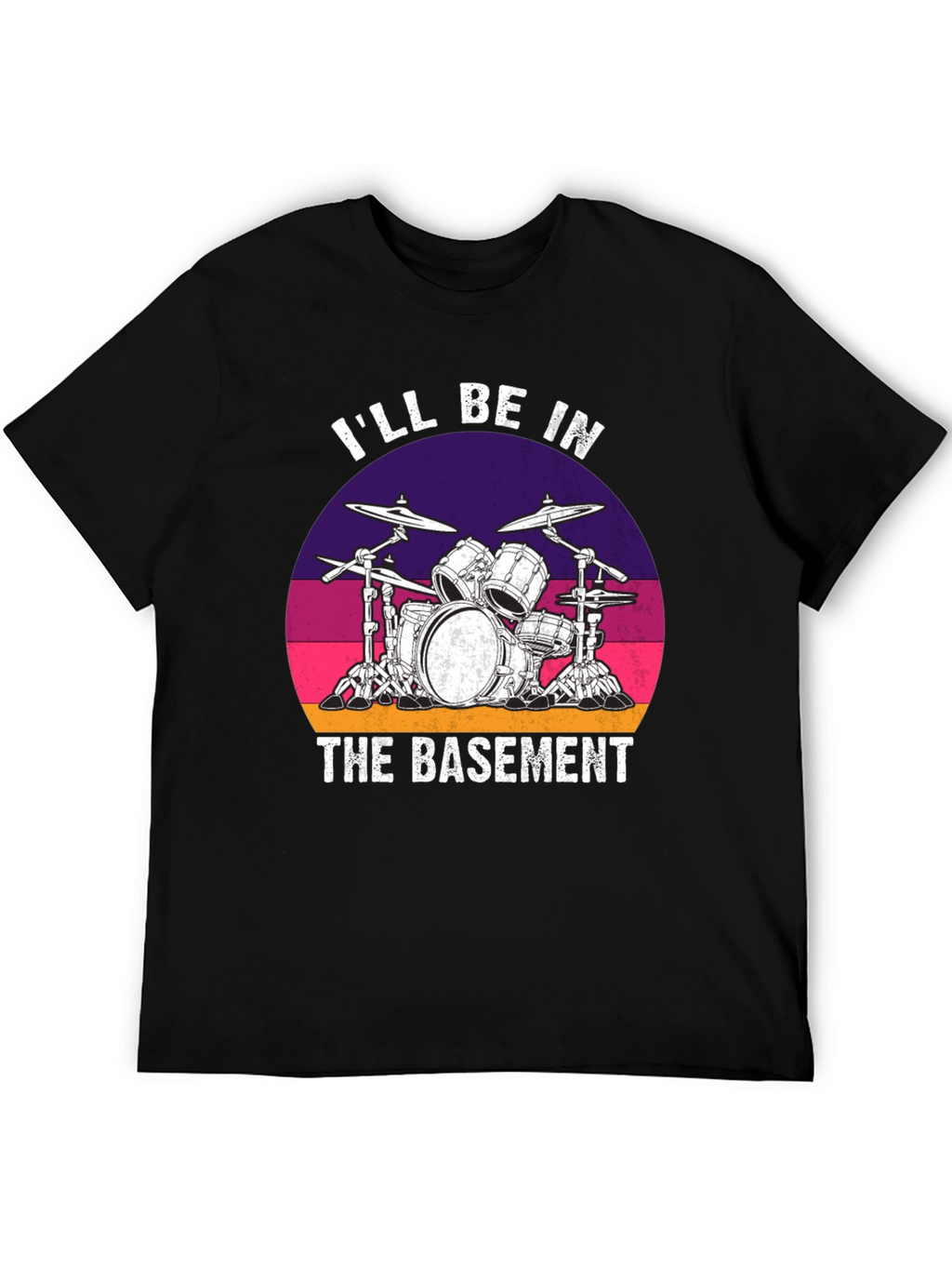 Ill Be In The Basement Drum Set Graphic Tee