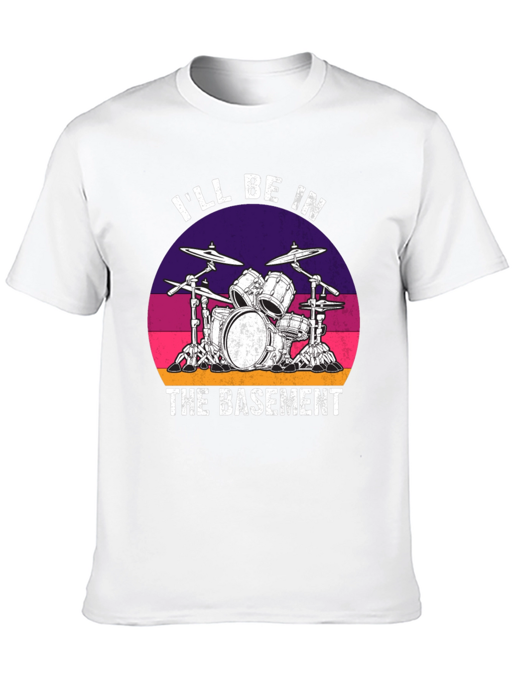 Ill Be In The Basement Drum Set Graphic Tee