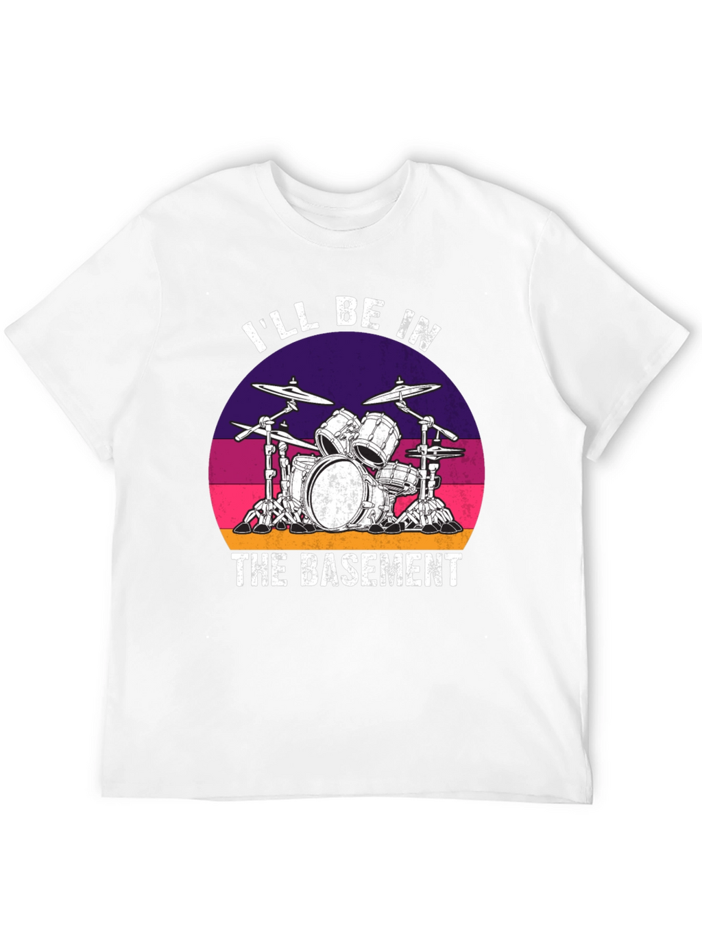 Ill Be In The Basement Drum Set Graphic Tee