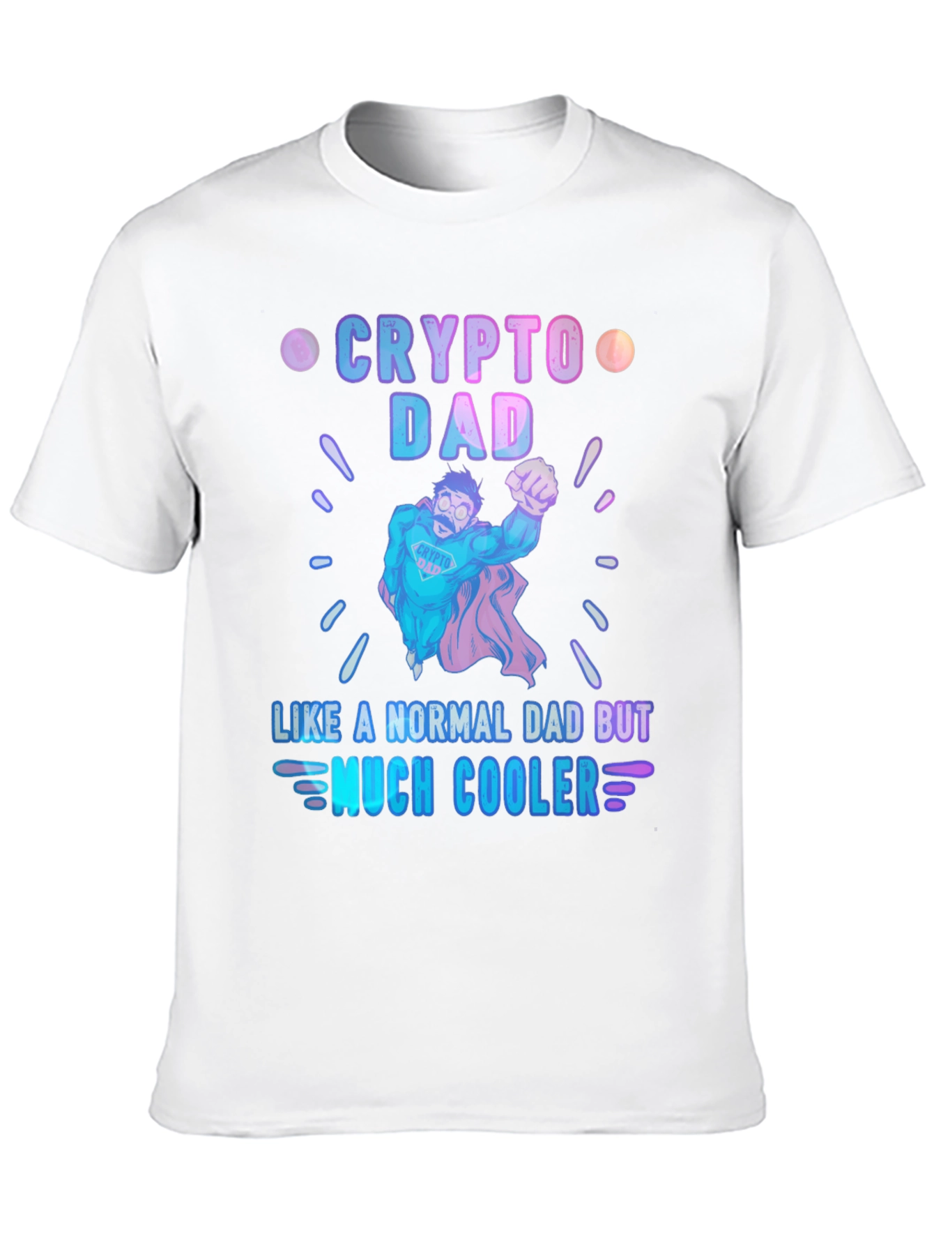 Crypto Dad Much Cooler Graphic T-Shirt