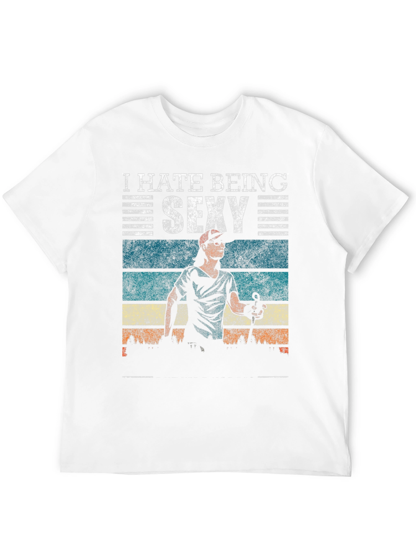 I Hate Being Sexy T-Shirt