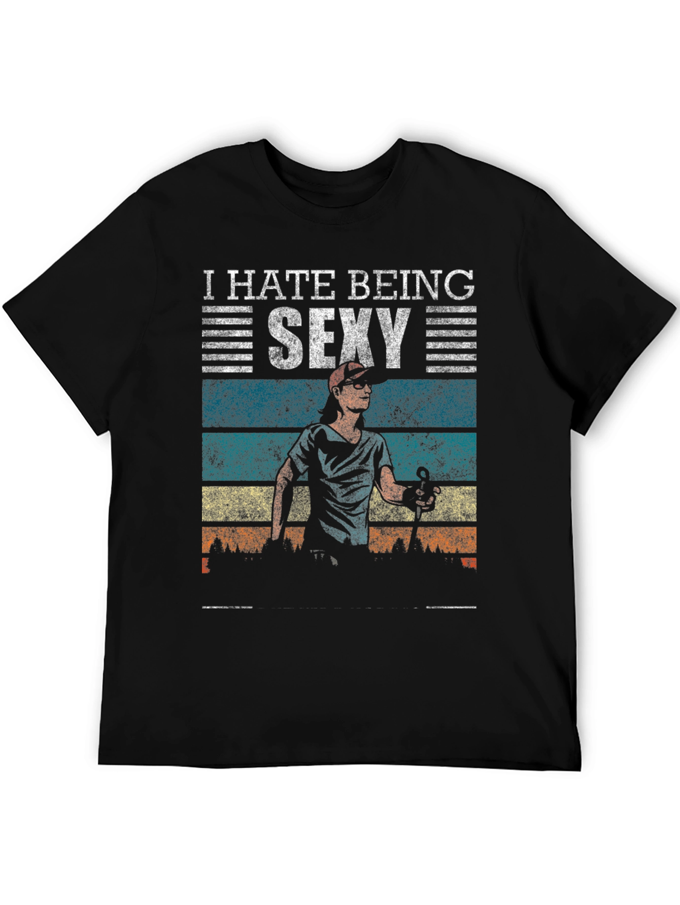 I Hate Being Sexy T-Shirt
