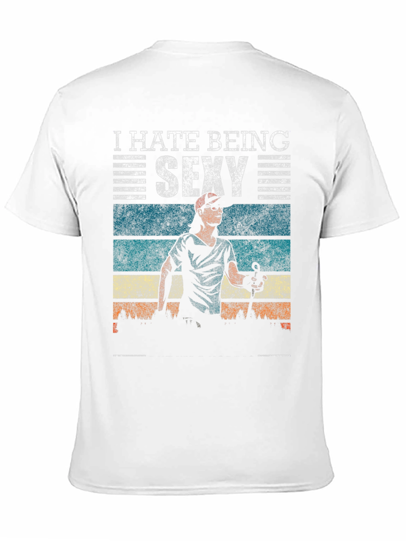 I Hate Being Sexy T-Shirt