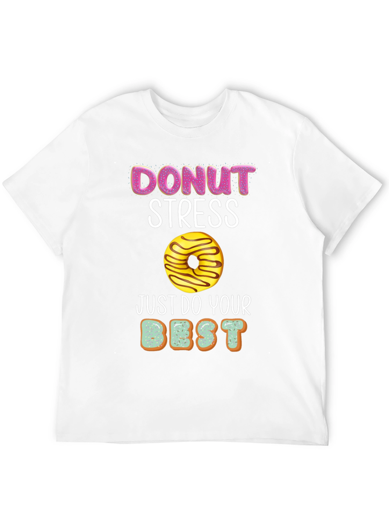 Donut Stress T-Shirt - Funny Relax Graphic Tee