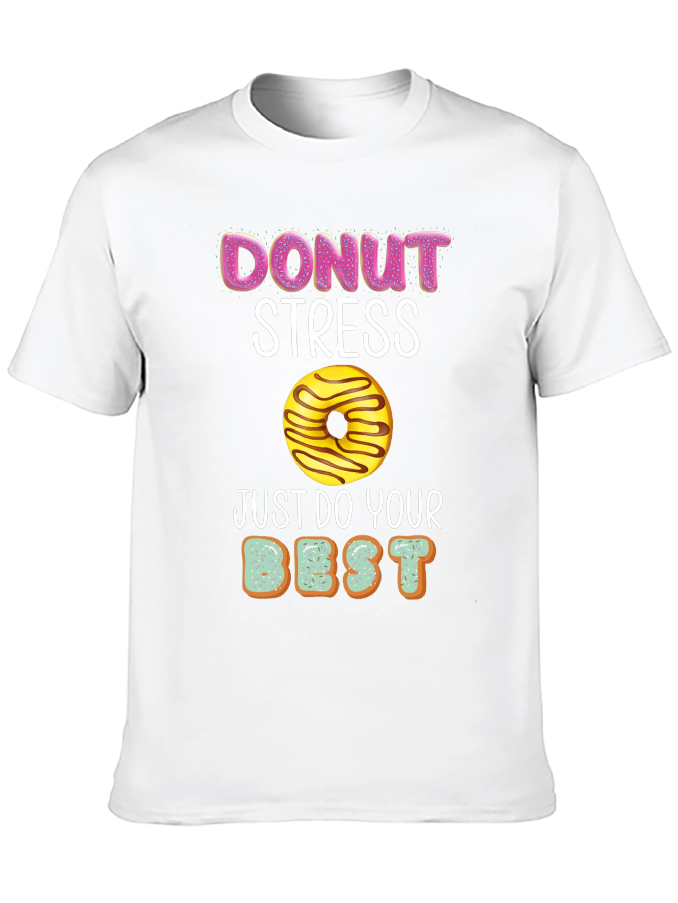 Donut Stress T-Shirt - Funny Relax Graphic Tee
