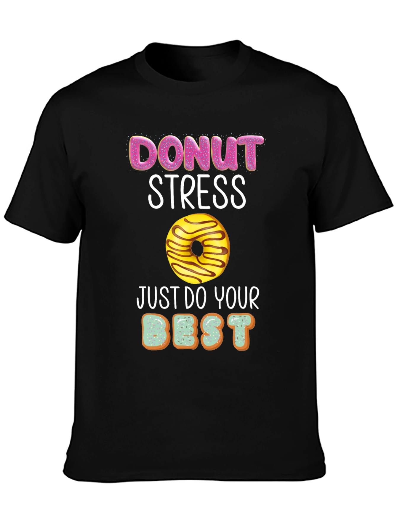 Donut Stress T-Shirt - Funny Relax Graphic Tee