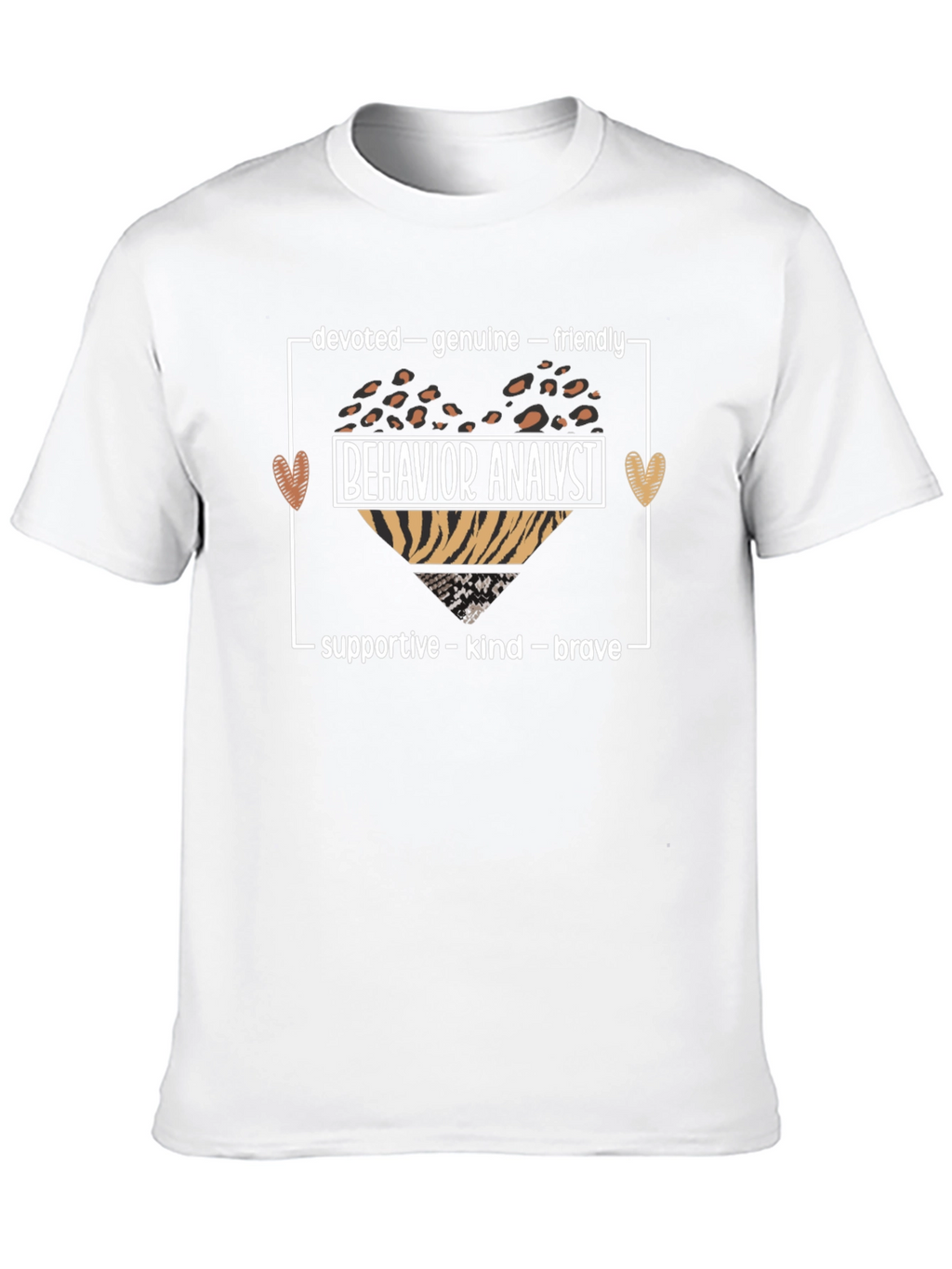 Behavior Analyst Heart T-Shirt: Devoted Genuine Friendly