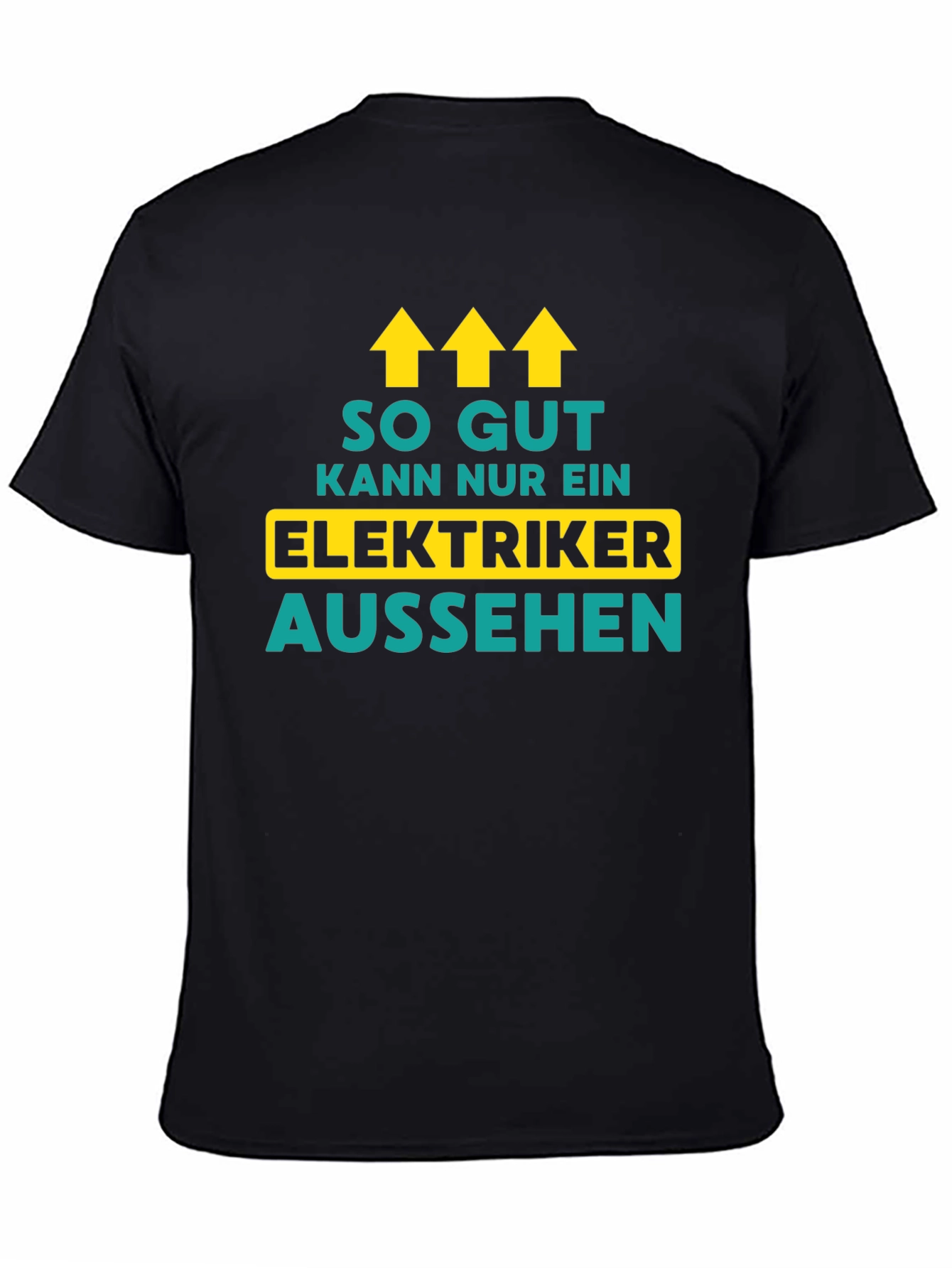 Electrician Humor T-Shirt - So Gut Kann Nur Ein Elektriker Aussehen