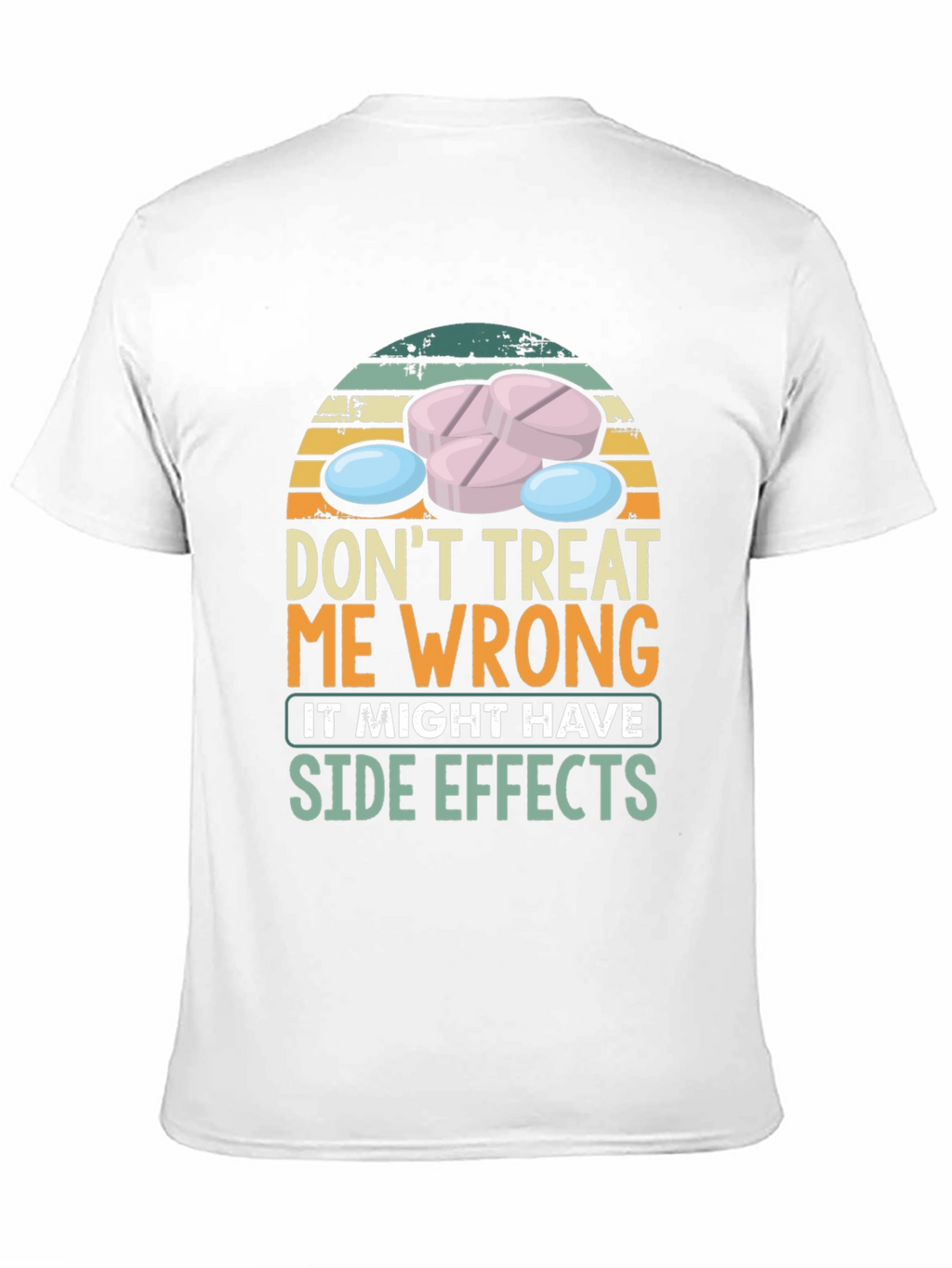 Dont Treat Me Wrong T-Shirt