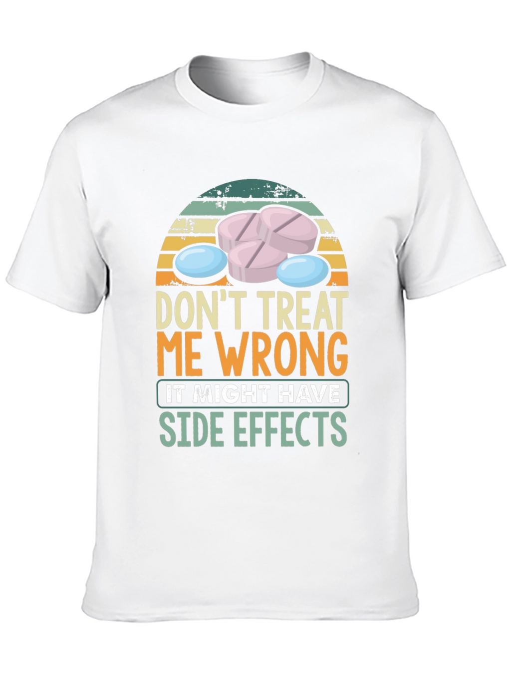 Dont Treat Me Wrong T-Shirt