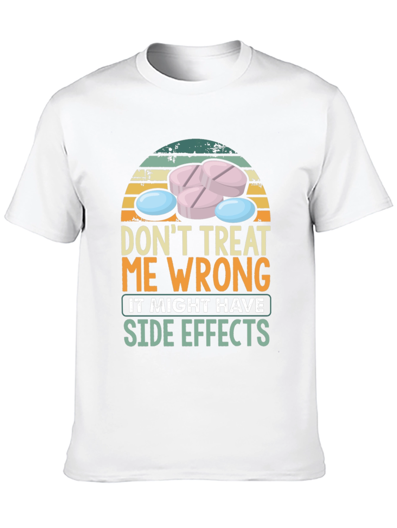 Dont Treat Me Wrong T-Shirt
