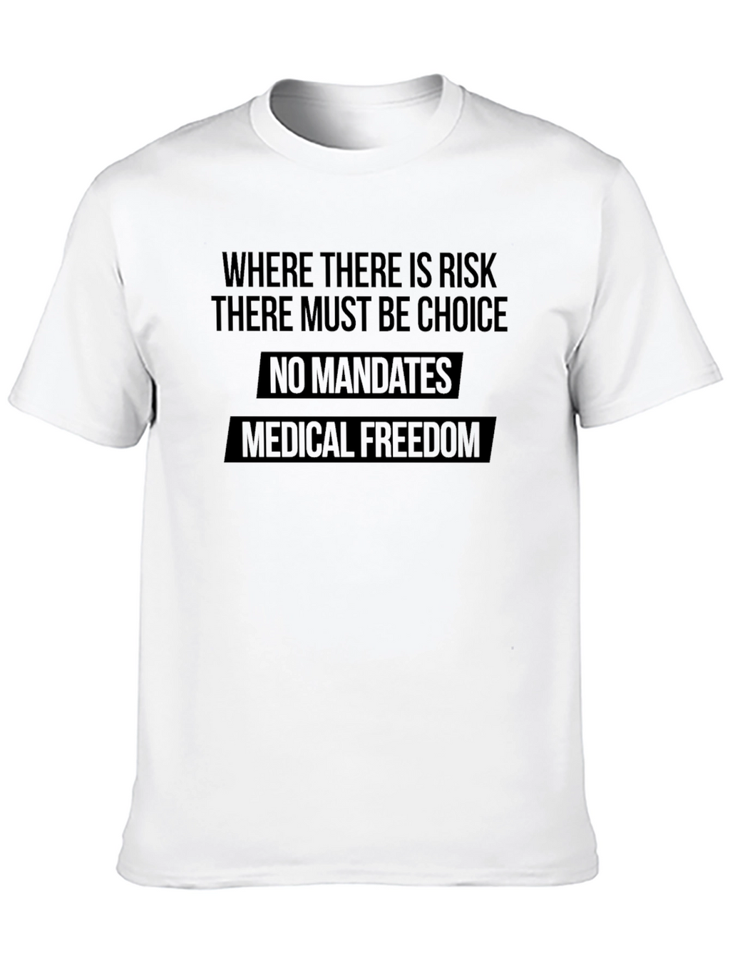Medical Freedom T-Shirt - No Mandates Tee