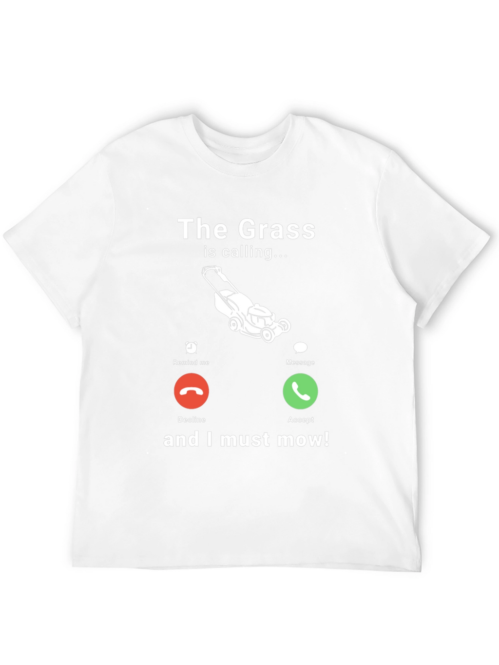 Funny The Grass is Calling Mens Graphic T-Shirt