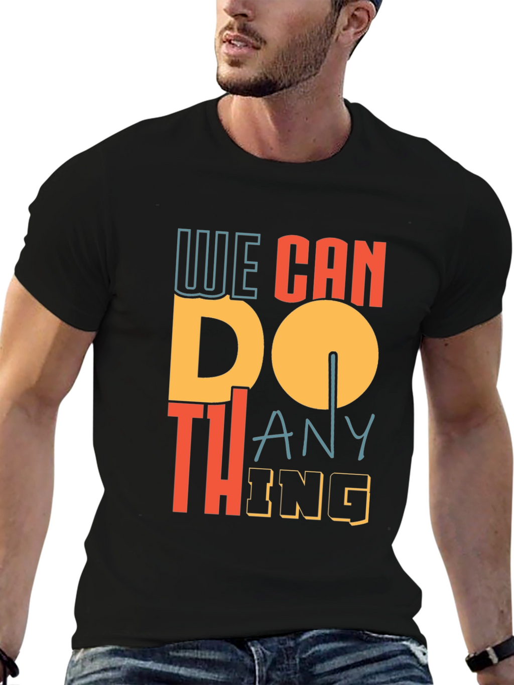 We Can Do Anything Graphic Tee