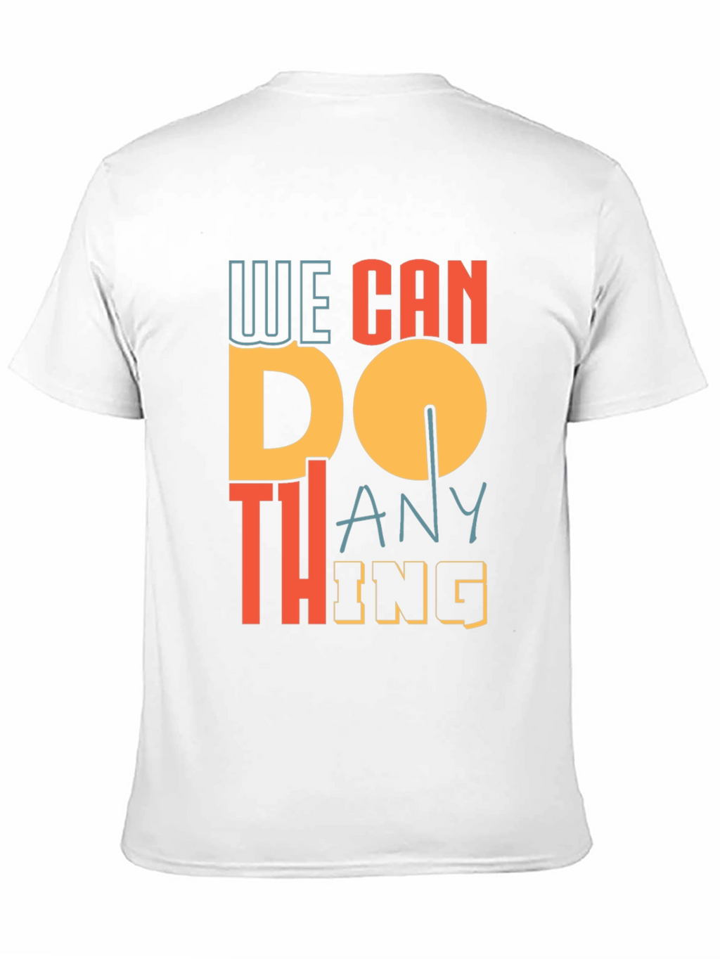 We Can Do Anything Graphic Tee