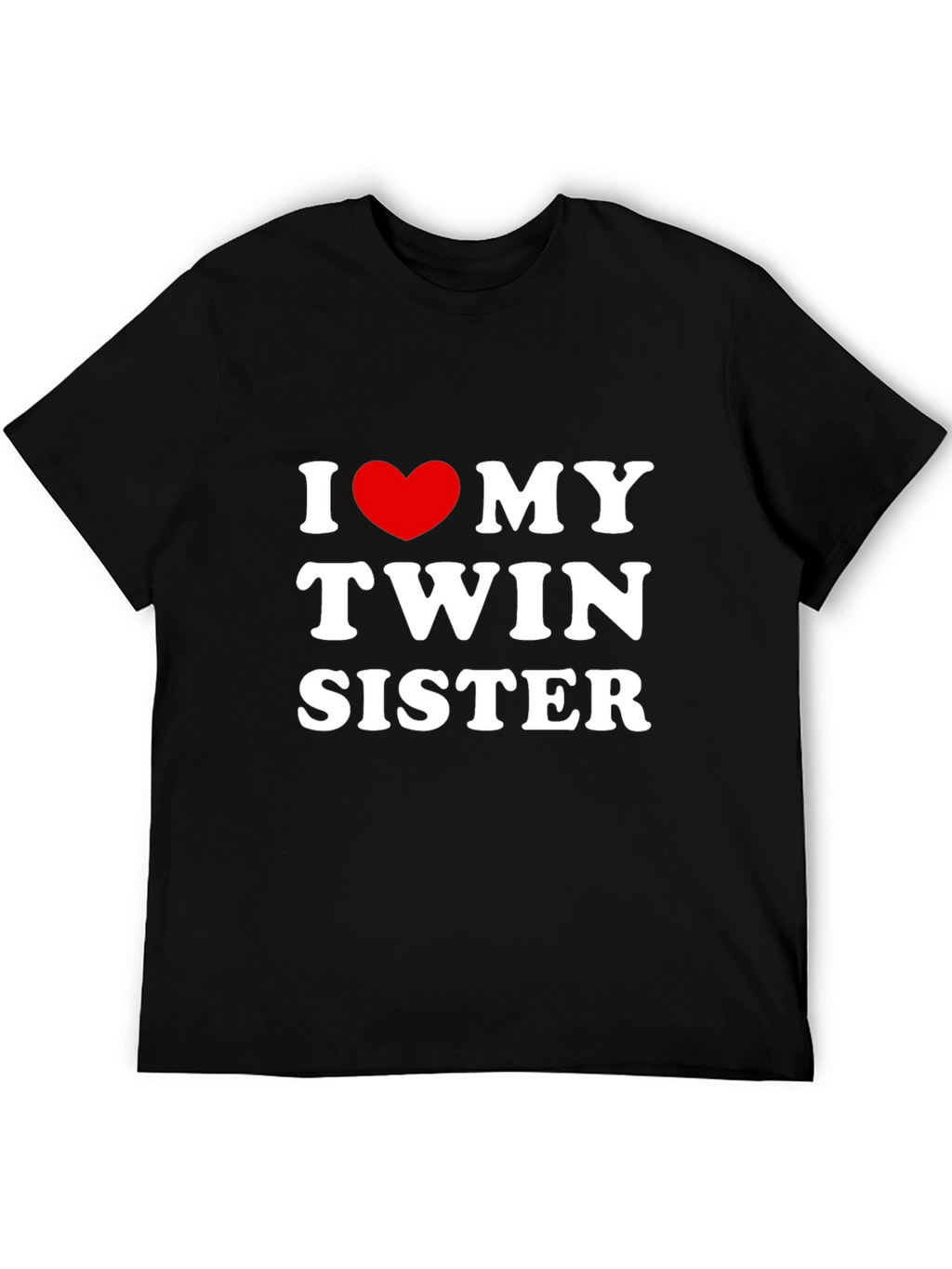 I Love My Twin Sister T-Shirt