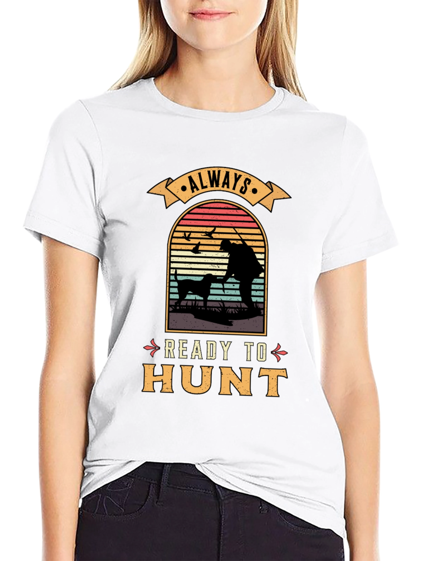 Always Ready to Hunt Graphic T-Shirt