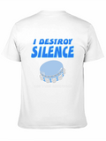 I Destroy Silence T-Shirt - Funny Musician Tee