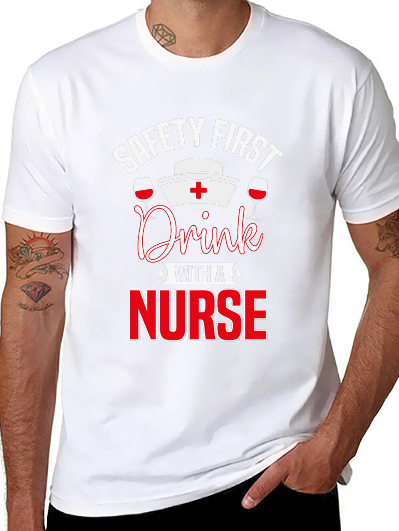 Safety First Drink with a Nurse T-Shirt