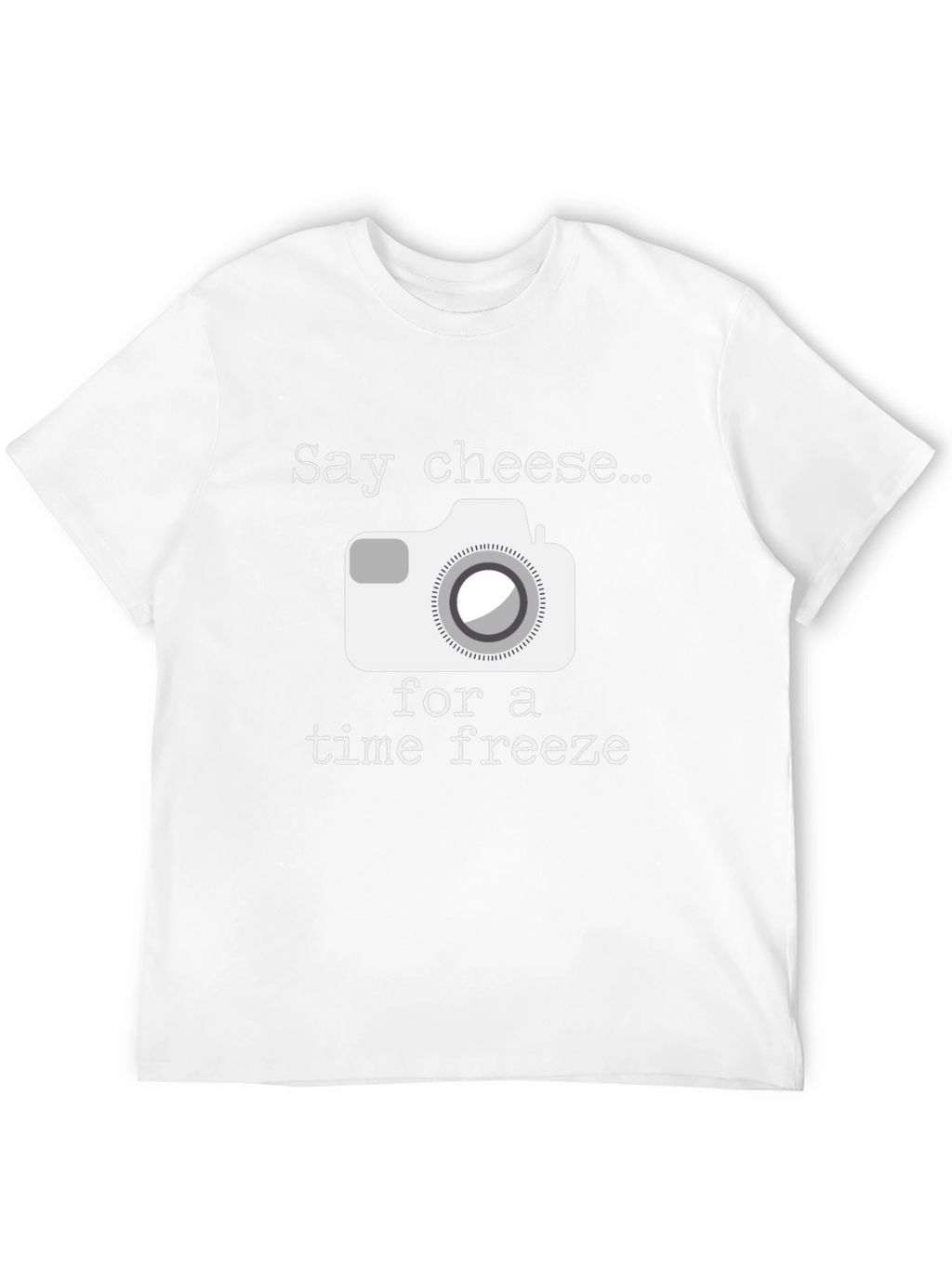 Say Cheese Time Freeze Graphic T-Shirt