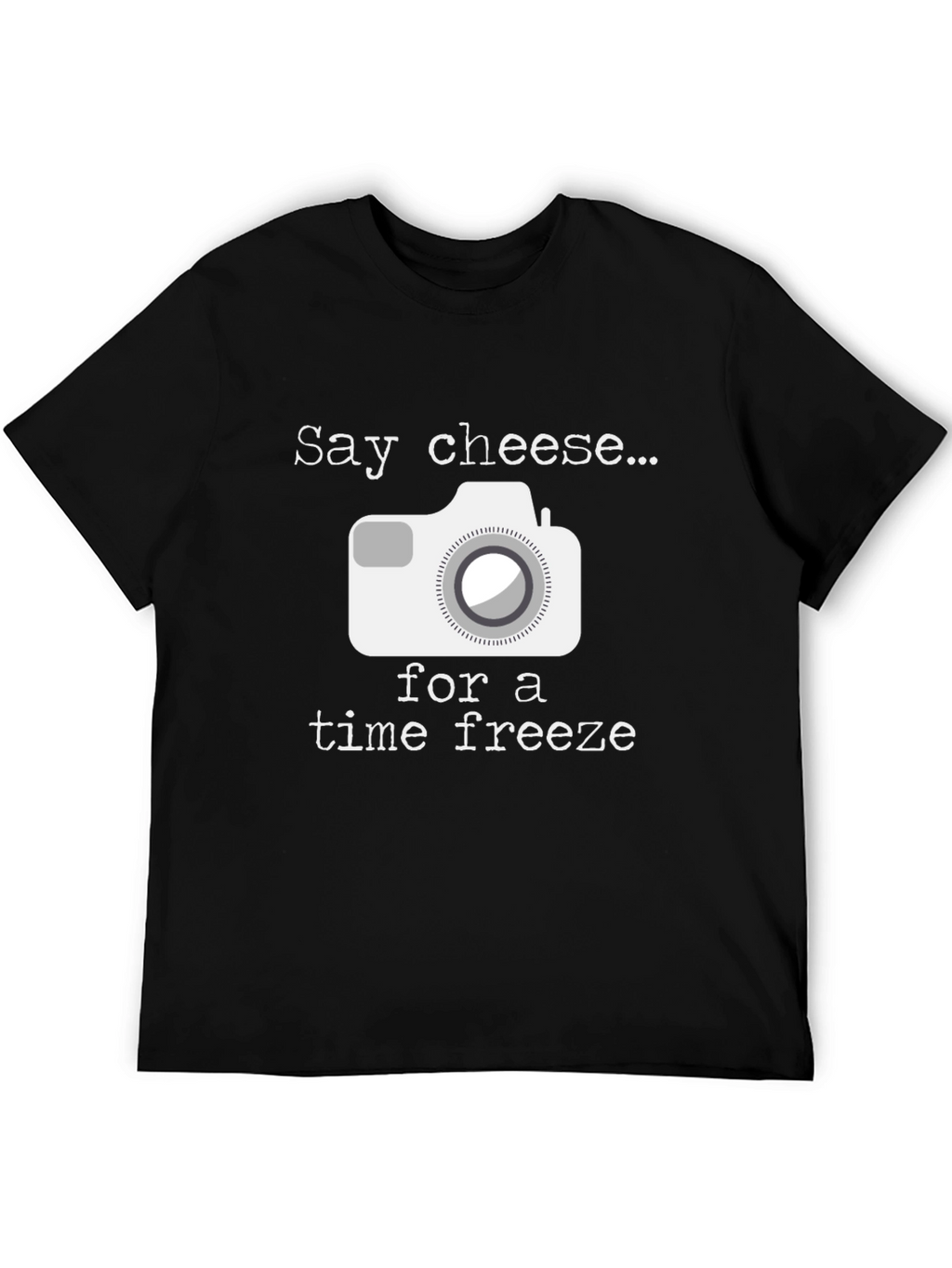 Say Cheese Time Freeze Graphic T-Shirt