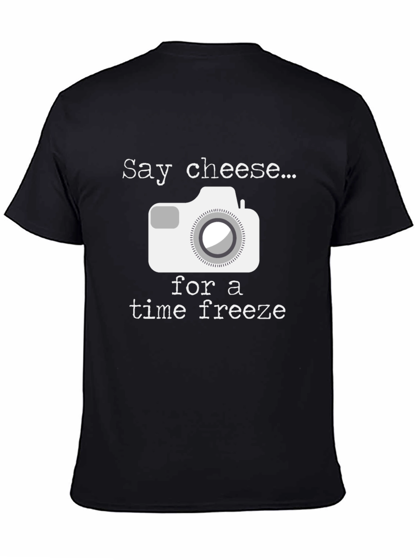 Say Cheese Time Freeze Graphic T-Shirt