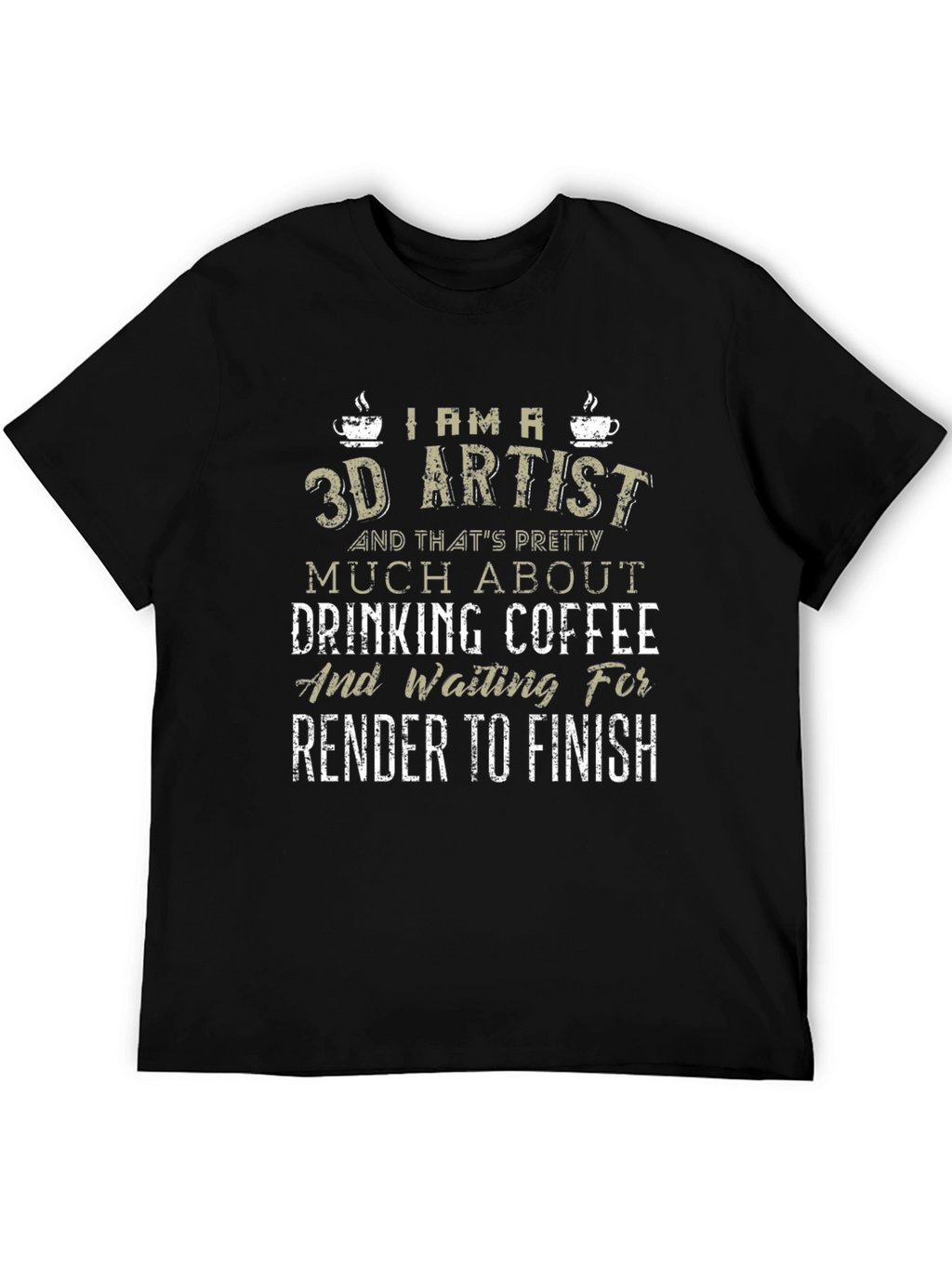 3D Artist Coffee T-Shirt