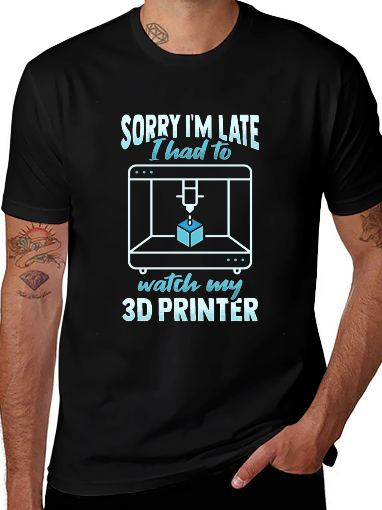 3D Printer T-Shirt - Sorry Im Late Funny Tee